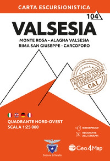 Valsesia. Quadrante nord-ovest. Monte Rosa, Alagna Valsesia, Rima San Giuseppe, Carcoforo 1:25.000. Ediz. multilingue