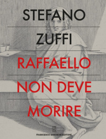 Raffaello non deve morire