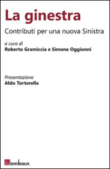 La Ginestra. Contributi Per Una Nuova Sinistra