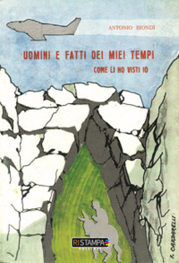 Uomini e fatti dei miei tempi come li ho visti io