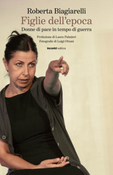 FIGLIE DELL'EPOCA. DONNE DI PACE IN TEMP