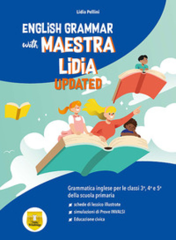 English grammar. Per la Scuola elementare. Con e-book. Con espansione online