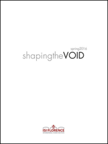 Shaping the VOID. Spring 2016