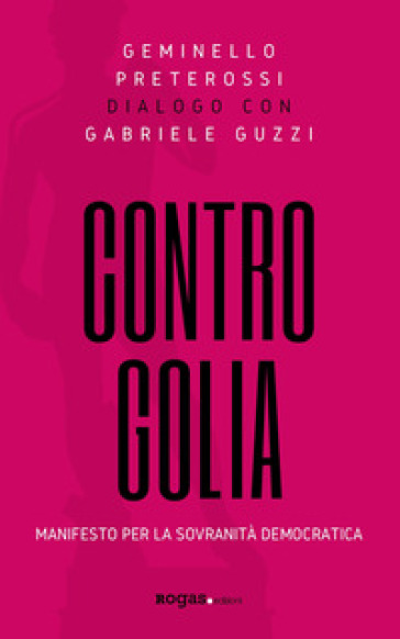 Contro Golia. Manifesto per la sovranità democratica