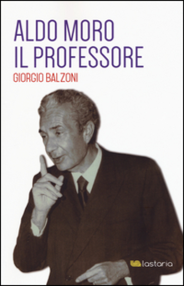 Aldo Moro Il Professore
