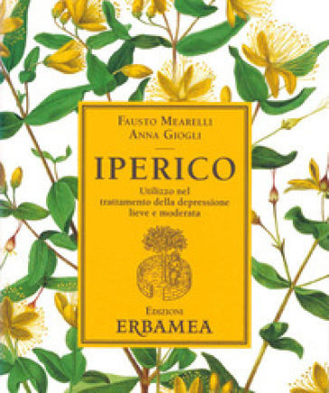 Iperico. Utilizzo Nel Trattamento Della Depressione Lieve E Moderata