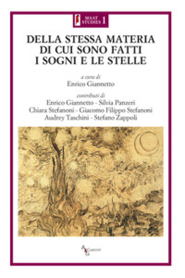 Della stessa materia di cui sono fatti i sogni e le stelle