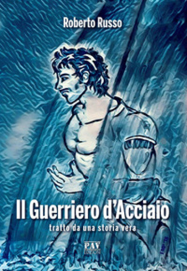 Il Guerriero D'acciaio