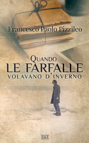 Quando Le Farfalle Volavano D'inverno