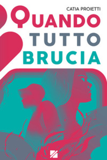 Quando Tutto Brucia