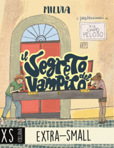 Il segreto del vampiro. I pasticciacci di via Capo Peloso. Ediz. ad alta leggibilità
