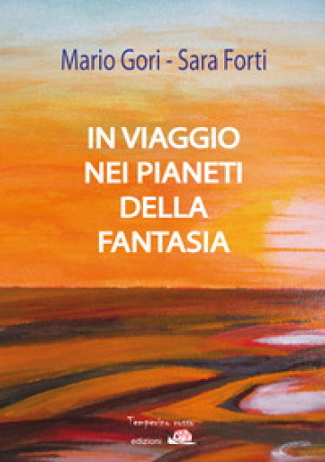 In viaggio nei pianeti della fantasia