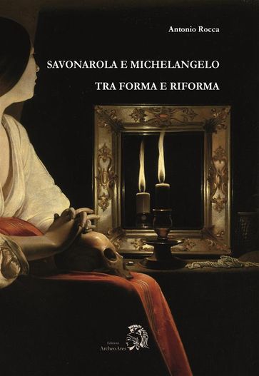 Savonarola e Michelangelo