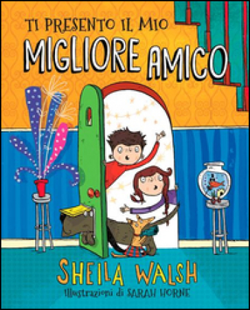 Ti presento il mio migliore amico