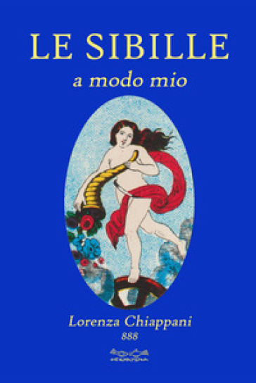 Le Sibille. A Modo Mio