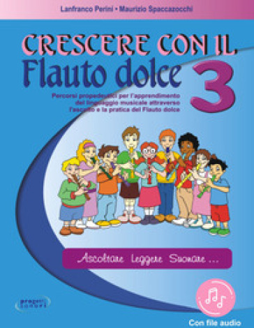 Crescere con il flauto dolce. Con File audio in streaming. Vol. 3