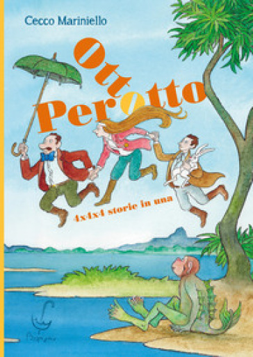 Otto Perotto. 4x4x4 storie in una. Ediz. a colori