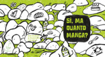 Sì, ma quanto manca? Ediz. a colori