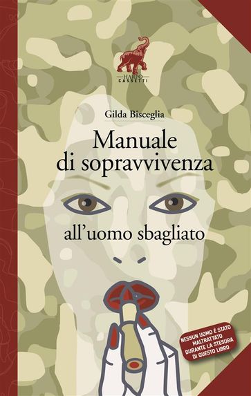 Manuale di sopravvivenza all'uomo sbagliato