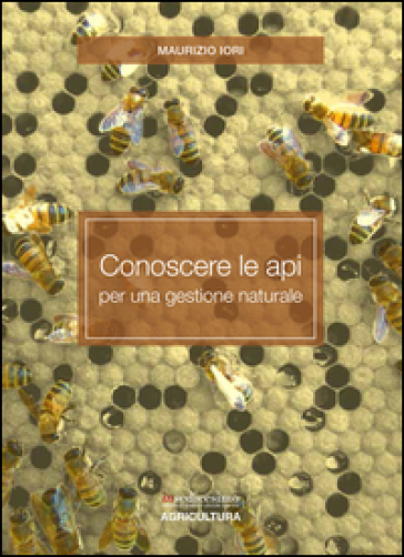 Conoscere Le Api Per Una Gestione Naturale