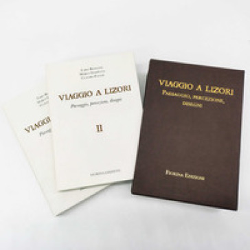 Viaggio a Lizori. Paesaggio, percezione, disegni