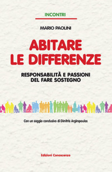 Abitare le differenze. Responsabilità e passioni del fare sostegno