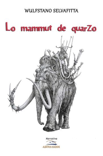 Il mammuth di quarzo