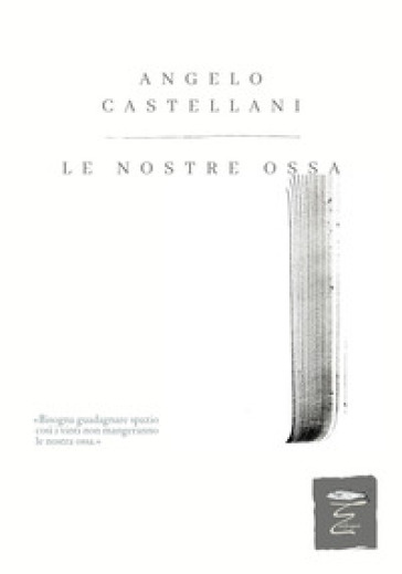 Le nostre ossa