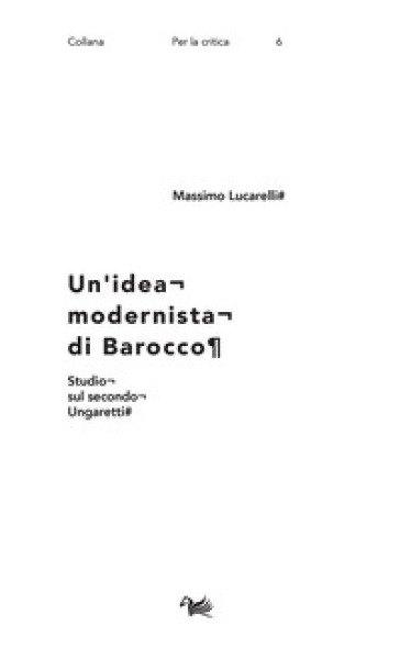 Un'idea modernista di barocco. Studio sul secondo Ungaretti