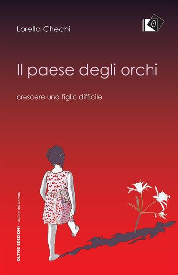 Il paese degli orchi - Crescere una figlia difficile