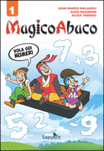 MagicoAbaco. Vola sui numeri. Per la Scuola elementare