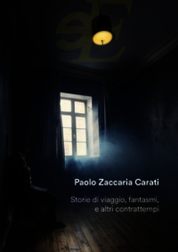 Storie di viaggio, fantasmi, e altri contrattempi