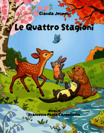 Le quattro stagioni. Ediz. illustrata