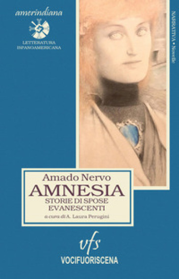 Amnesia. Storie di spose evanescenti