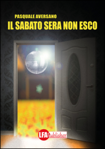 Il sabato sera non esco