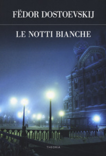 Le Notti Bianche