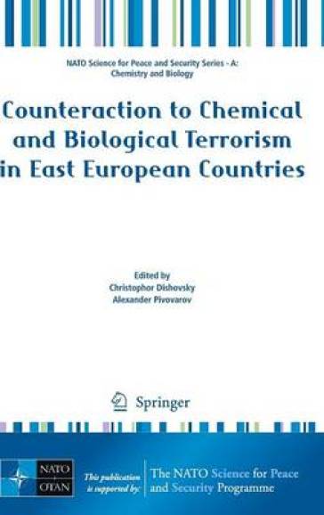 Counteraction to Chemical and Biological Terrorism in East European Countries