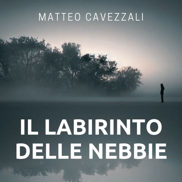 Il labirinto delle nebbie