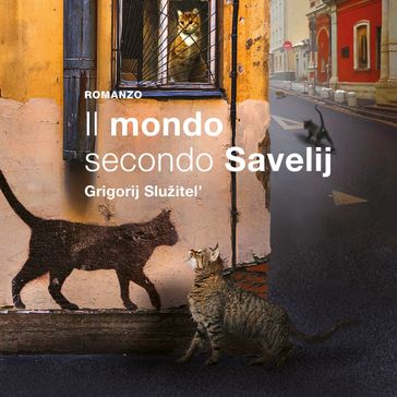 Il mondo secondo Savelij