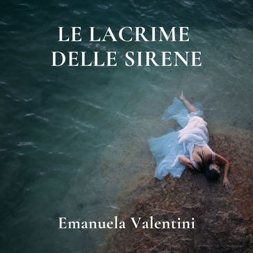 Le lacrime delle sirene