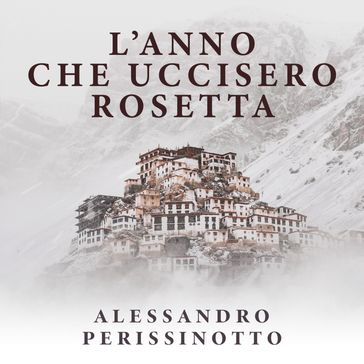 L'anno che uccisero Rosetta