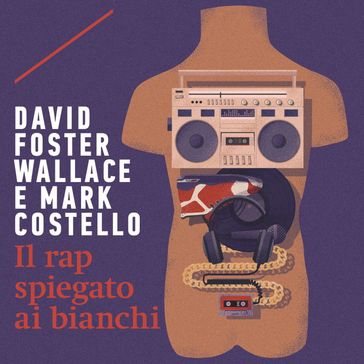 Il rap spiegato ai bianchi