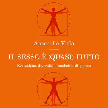Il sesso è (quasi) tutto