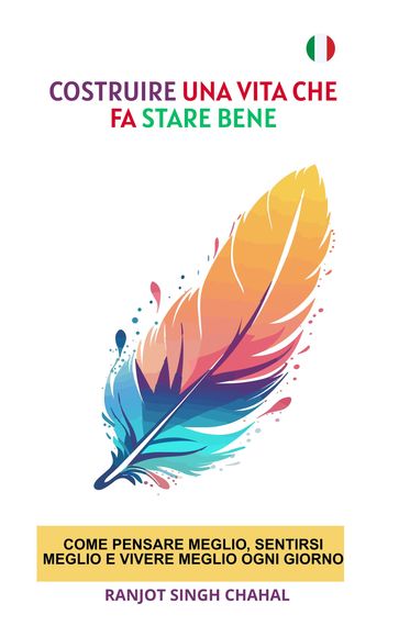 Costruire una vita che fa stare bene