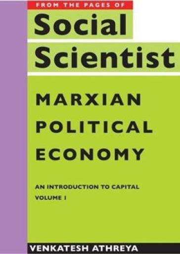 Marxian Political Economy ¿ An Introduction to Capital Vol. 1
