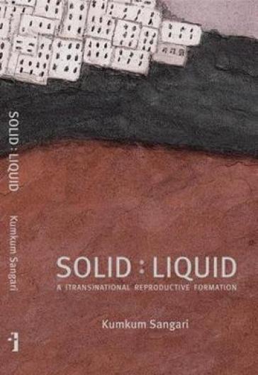 Solid:Liquid ¿ a (trans)national reproductive formation