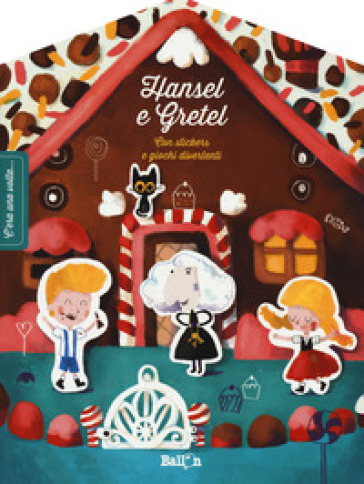 Hansel &amp; Gretel. C'era una volta.... Ediz. a colori