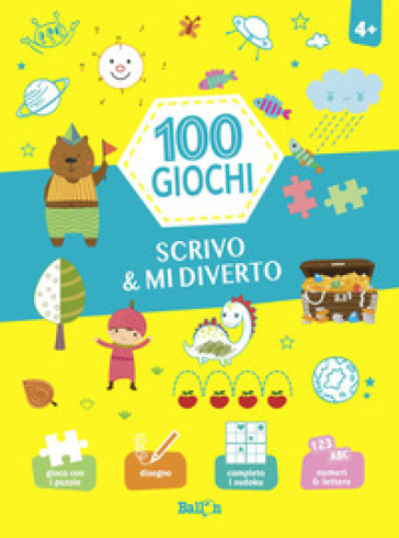 Scrivo &amp; mi diverto. 100 giochi. Ediz. a colori