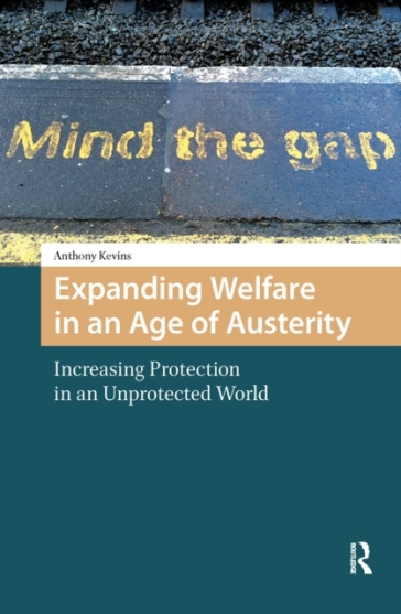 Expanding Welfare in an Age of Austerity