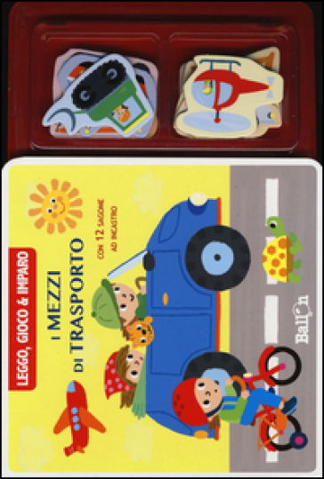 I mezzi di trasporto. Leggo, gioco &amp; imparo. Ediz. illustrata. Con gadget